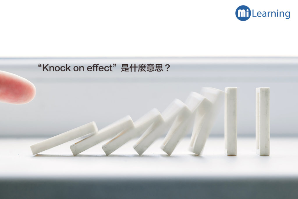 what is knock-on effect