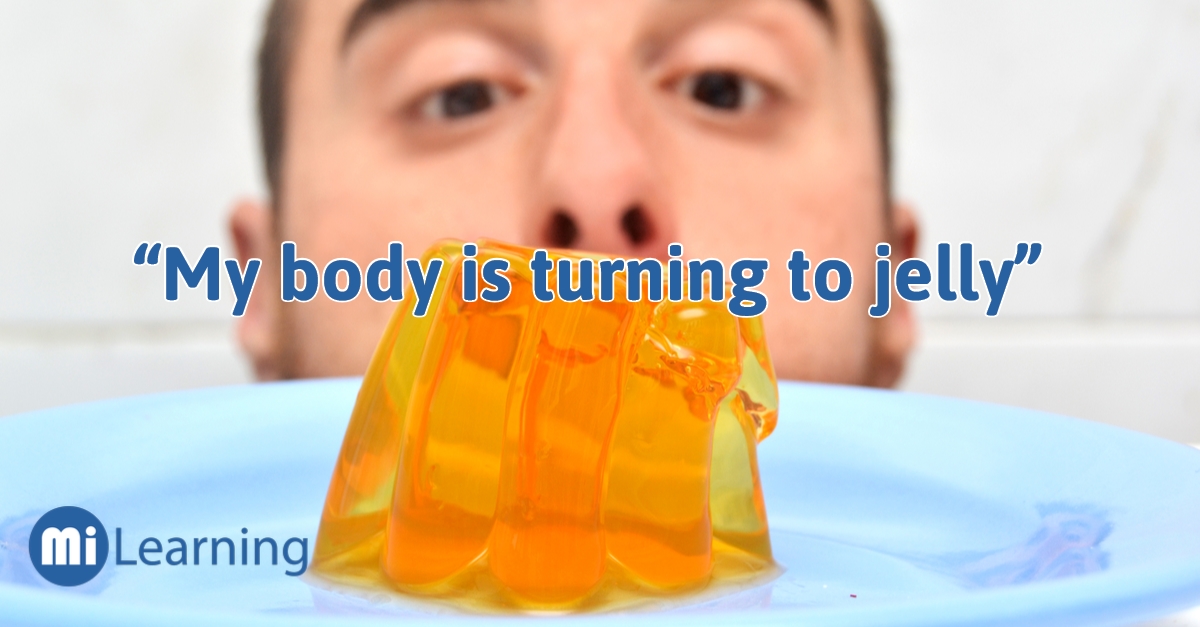 “My body is turning to jelly” 身體變成果凍？
